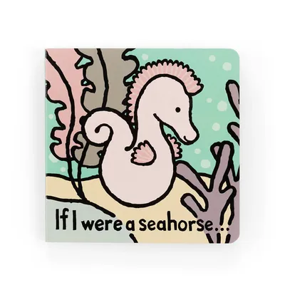 If I Were A Seahorse Board Book (Medium)
